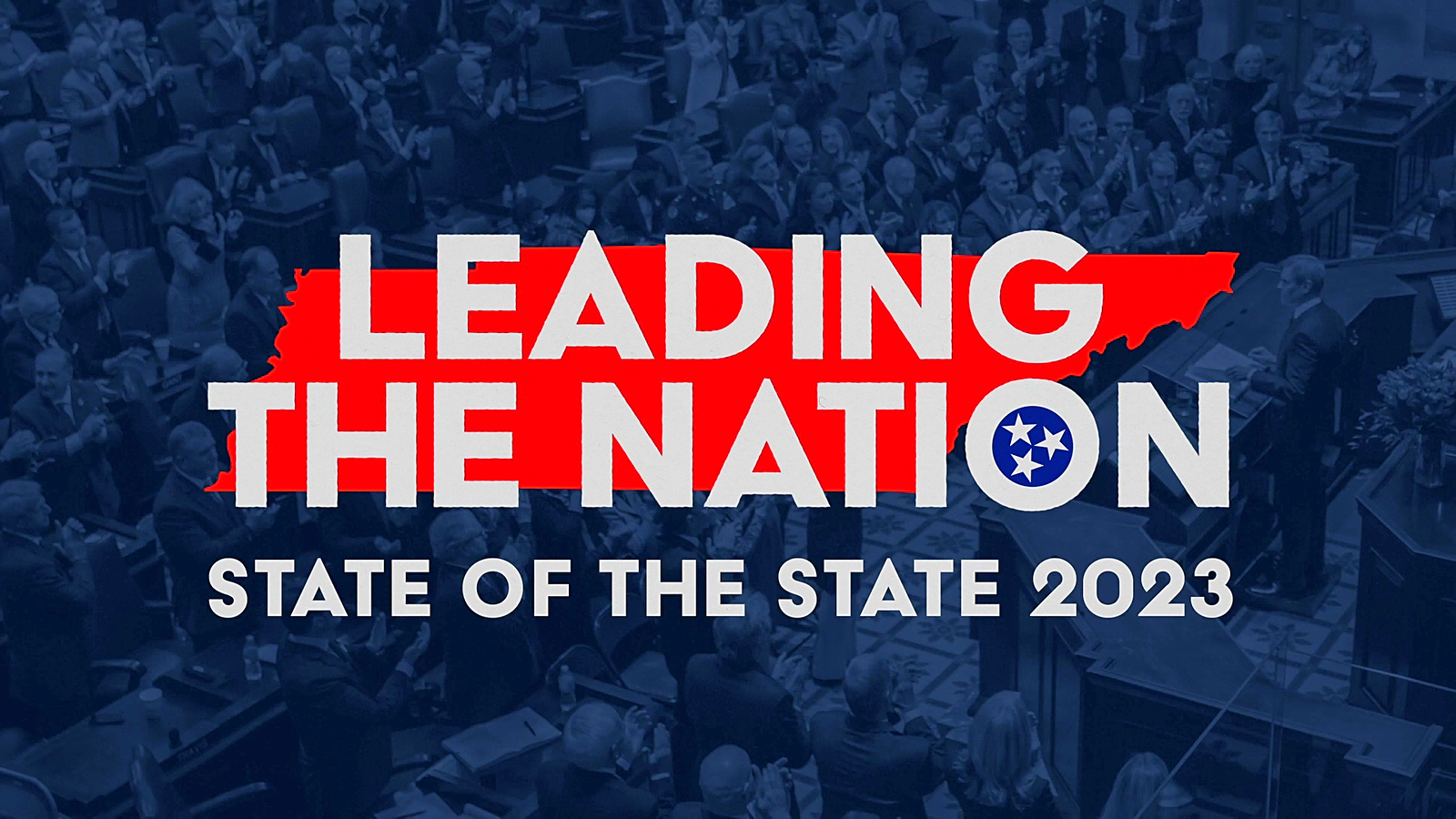 Gov. Lee Delivers 2023 State of the State Address ‘Tennessee Leading